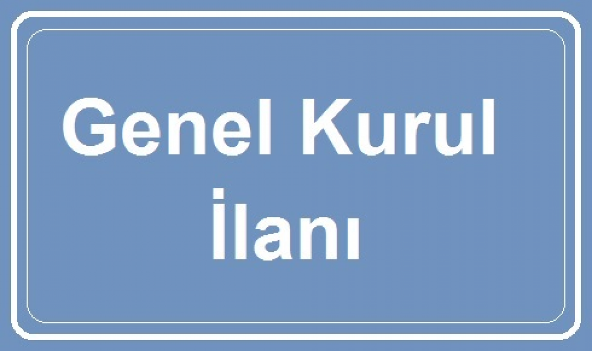 Busen 6. OLAĞAN GENEL KURUL İLANI